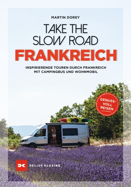 Take the slow road – Frankreich